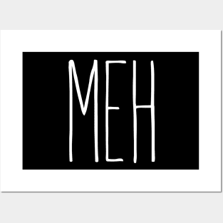 Meh! Posters and Art